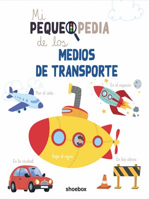 cover image of Mi pequepedia de los medios de transporte